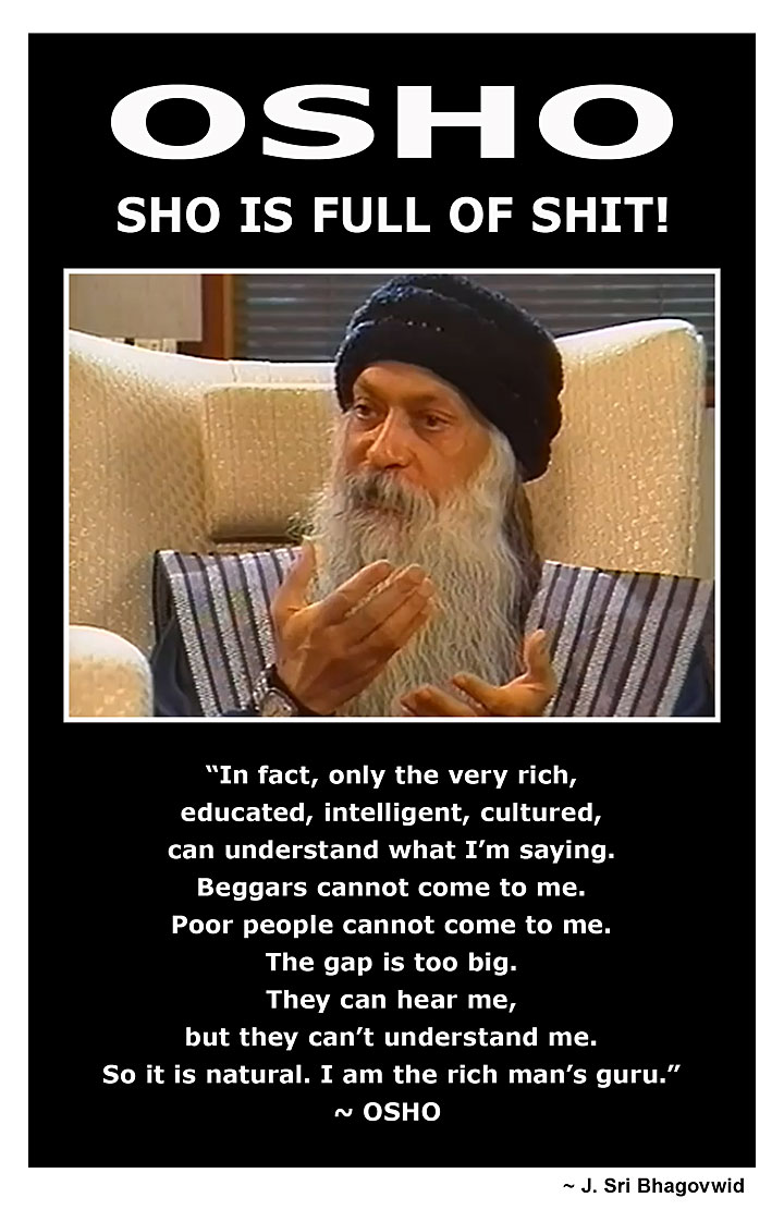 Osho the fake guru for the rich only, full of shit